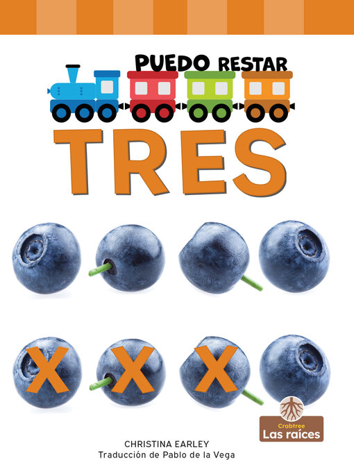 Title details for Puedo restar tres (I Can Take Away Three) by Christina Earley - Available